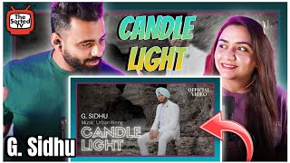 CANDLE LIGHT | G. Sidhu | Urban Kinng | Rupan Bal | @GSidhu  | The Sorted Reviews