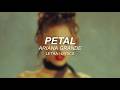 Ariana Grande - petal (Lyrics/Letra)