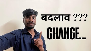 Day 19/365 days video challenge…बदलाव…???