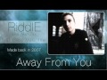 RiddlE feat. Bess Valentine - Away From You
