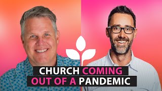 ReThinking Church Coming out of a Pandemic