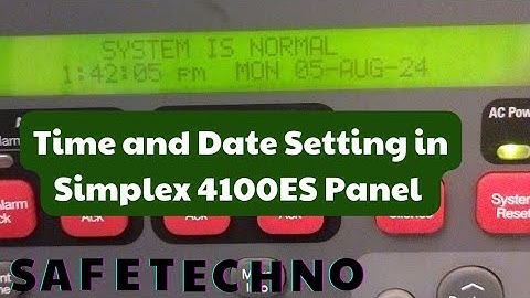 How to set Time and Date in Simplex 4100ES fire alarm panel | In Hindi | Safetechno