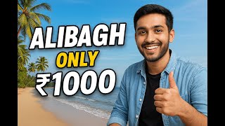 Alibaug Tourist Places 2025 | Alibaug Travel Guide 2025 | अलिबाग  2025