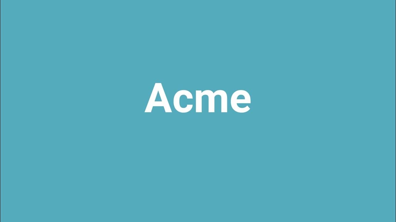'Acme' Meaning and Pronunciation YouTube