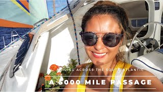 A 5000 mile passage - Pt.8 - SAILING ACROSS THE SOUTH ATLANTIC