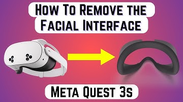 How to Remove the Facial Interface on Meta Quest 3s - Meta Quest Tips