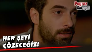 Poyraz, Begüme Söz Verdi - Poyraz Karayel Özel Klip