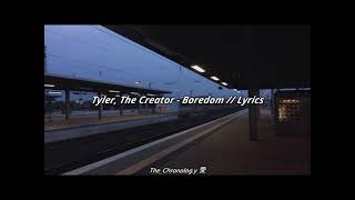 Tyler, the Creator Boredom // Lyrics