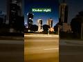 ✨ Khobar City Night Lights | Beautiful View 🌙 #shortsvideo #NightView #viralshorts