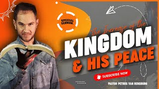 The Increase of the Kingdom & Peace | Pastor Petrus van Rensburg | Sunday Service