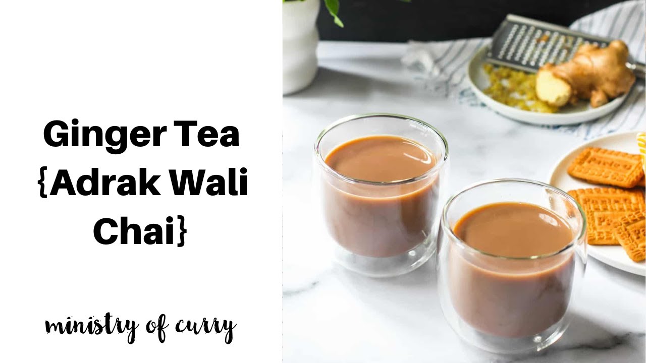 Ginger Tea {Adrak Wali Chai}