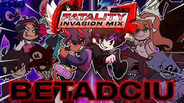 Fatality Invasion Mix II; BETADCIU 💜 | ft. @SaucyPX