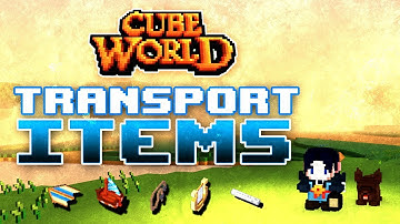 Cube World: Complete Special Transport Items Guide! (2019)
