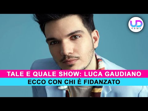 Tale e Quale Show, Luca Gaudiano: Ecco Con Chi E' Fidanzato!