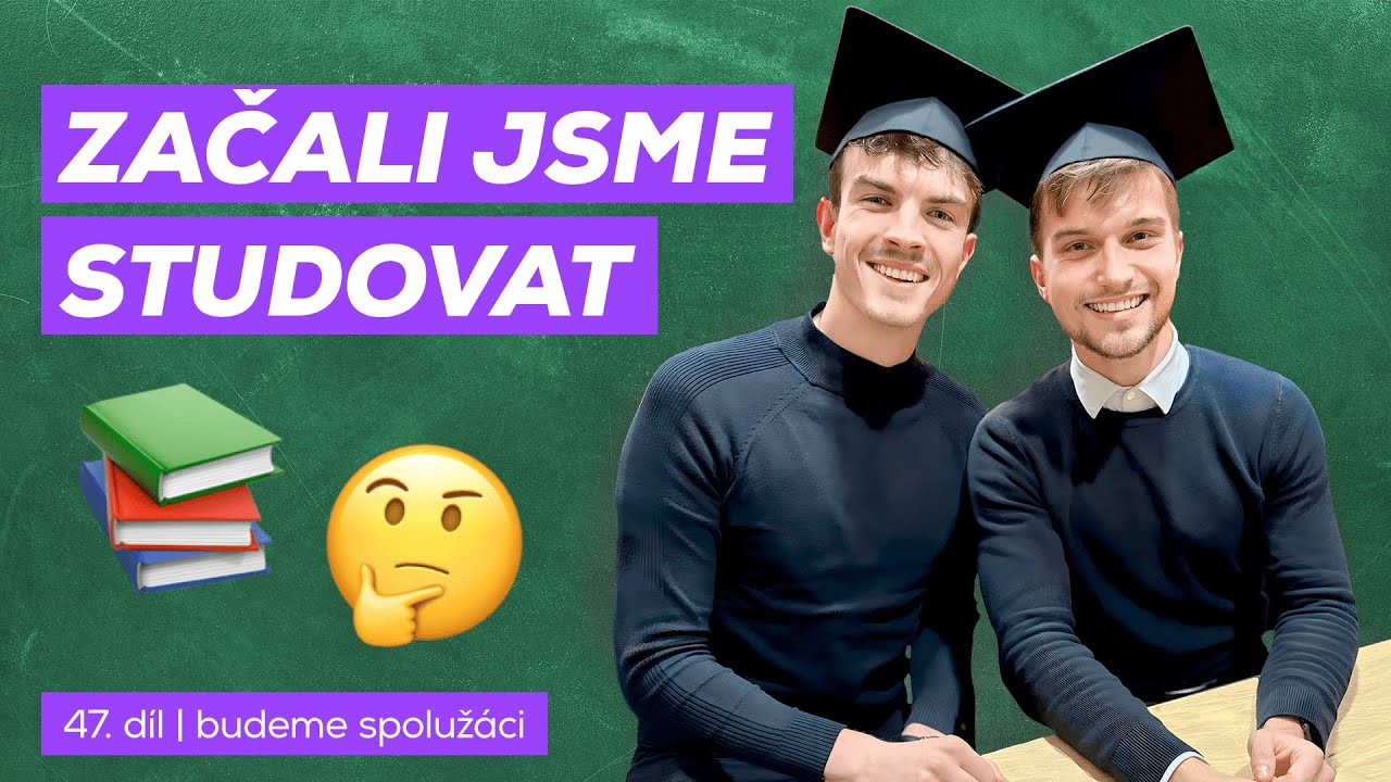 #47 - Budeme spolužáci „Začali jsme studovat“ | Úplně normální