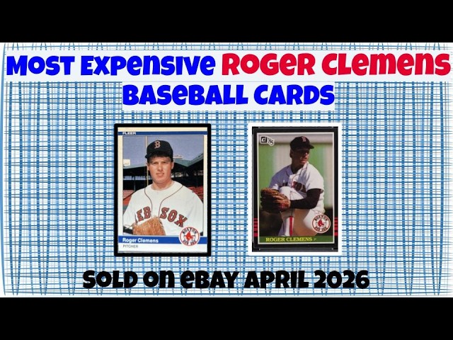 Roger Clemens Most Expensive eBay Sales Baseball Cards (April 2026