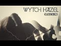 Wytch Hazel - Elements (Bad Omen Records)