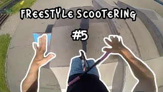 FREESTYLE SCOOTERING #5