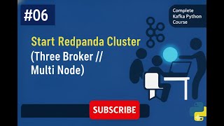 Kafka # 006 # Start Redpanda Cluster (Three Broker || Multi Node)