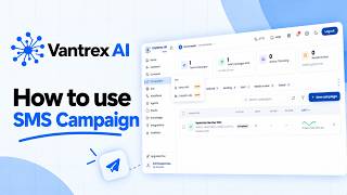 How to Use SMS Campaign In Vantrex AI