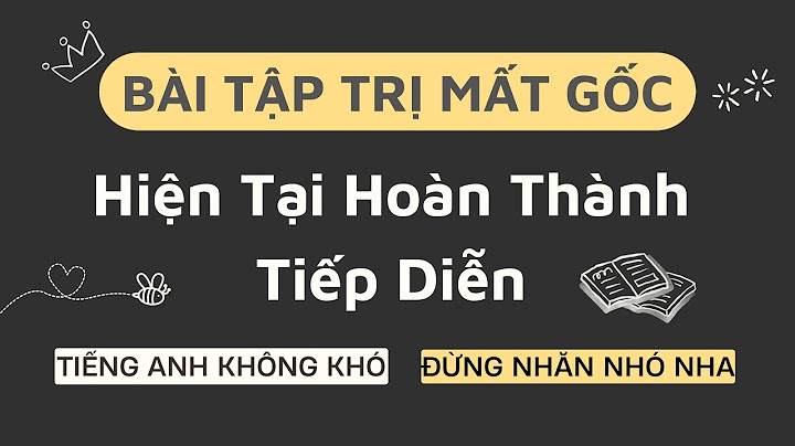 Bài tập thì hiện tại hoàn thành cấp 3 dethi.violet năm 2024