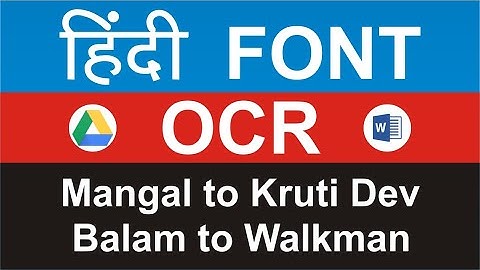 How to OCR Hindi Font | Unicode to Kruti Dev | Balam Font to Walkman Chanakya