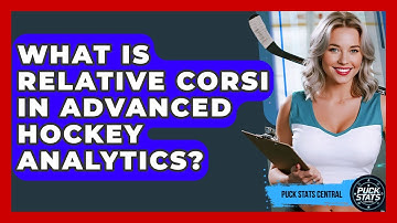 What Is Relative Corsi In Advanced Hockey Analytics? - Puck Stats Central