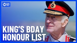 King’s Birthday Honour List Announced But Is Facing Criticism | 10 News First