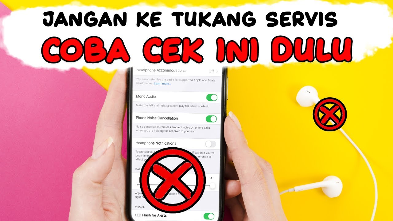 Cara Mengatasi Headset iPhone Mati Sebelah