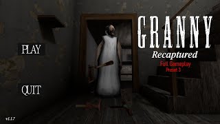 Granny Recaptured Hard Mode. 100% Gameplay. Preset 3. (Door Escape) Granny Recaptured Hard Mode. 100% Gameplay. Preset 3. (Door Escape)