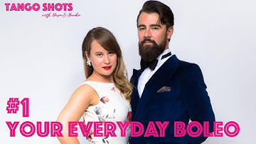 Tango Shots with Maja & Marko - #1  Your everyday boleo