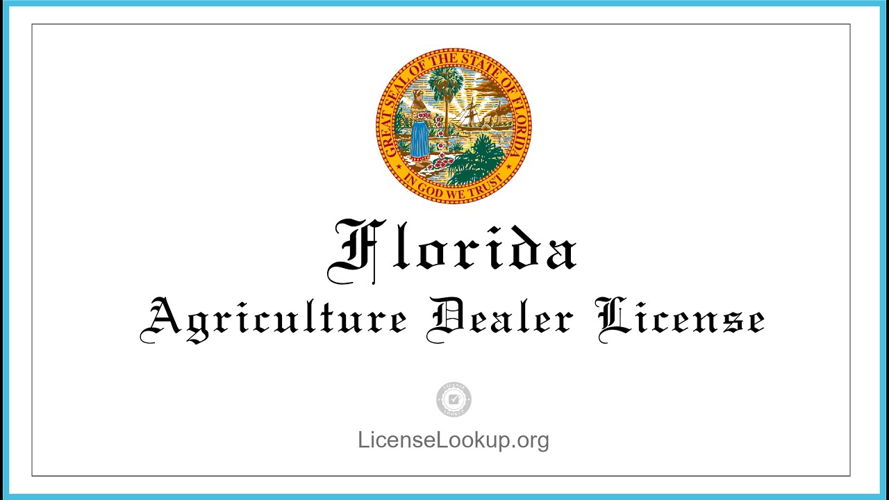 Florida Agriculture License What You need to get started license 