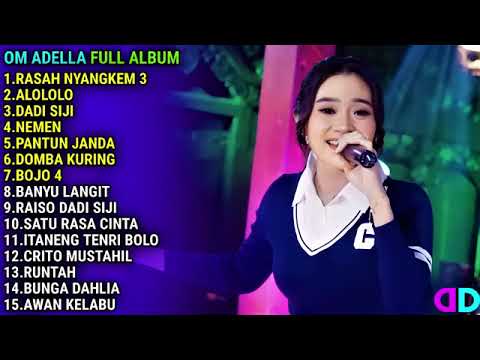 Difarina Indra - OM ADELLA FULL ALBUM TERBARU 2023 - RASAH NYANGKEM 3 - ALOLOLO SAYANG - DADI SIJI