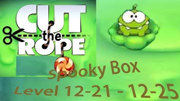 Cut the rope Spooky Box (Spukbox) Level 12-21 - 12-25 3 stars walkthrough