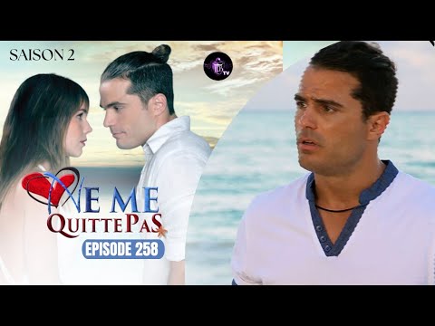 NE ME QUITTE PAS pisode 258 en franais  HD