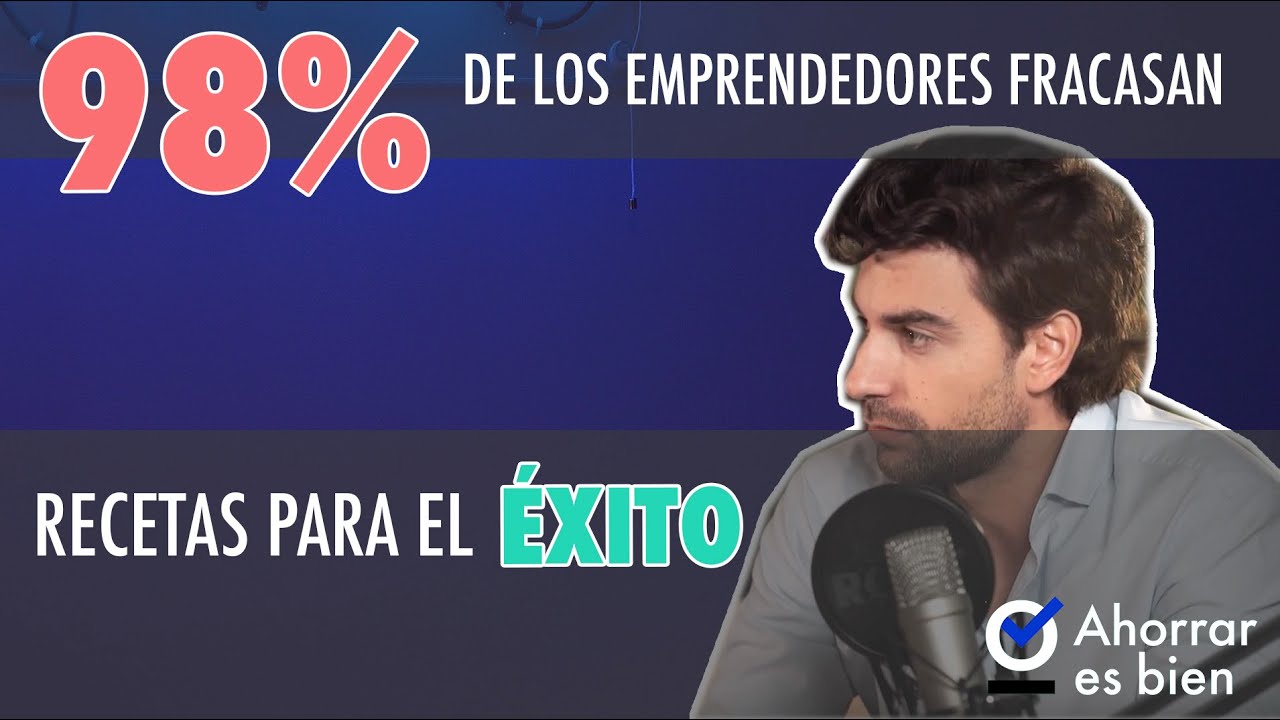¿Cómo emprender sin morir en el intento? [ Ahorrar Es Bien ] - YouTube
