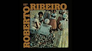Roberto Ribeiro - Um dia de rei - 1977