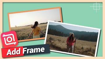 Add Frame or Border Around Video or Image | InShot Tutorial
