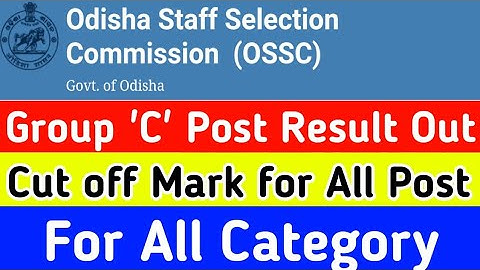 OSSC Group C Post Result 2022 Released!!Cut off Mark for All post & Category