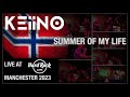 KEiiNO - Summer Of My Life - Live @ Hard Rock Cafe Manchester 2023