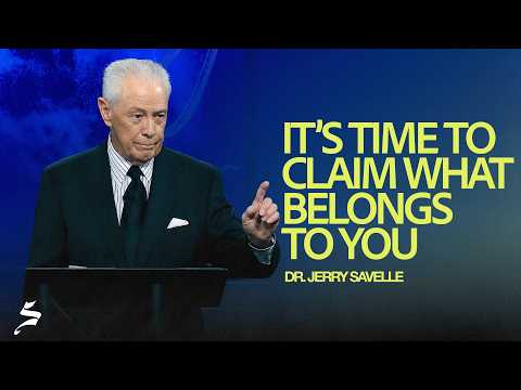 It's Time to Claim What Belongs to You | Show Me Your Glory, Dr. Jerry Savelle