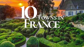 10 Most Beautiful Towns to Visit in France 🇫🇷 | Top Things to do in France