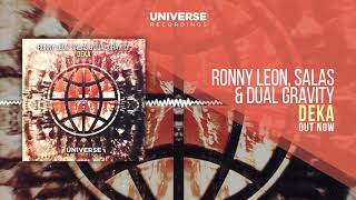 Ronny Leon, SALAS & Dual Gravity - DEKA (OUT NOW)