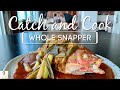 Catch and Cook | Sweet and Sour Snapper