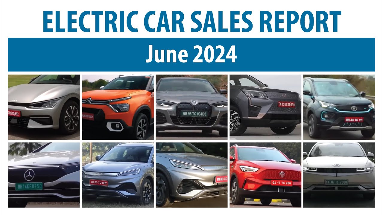 TOP 10 ELECTRIC CAR SALES REPORT JUNE 2024 - YouTube