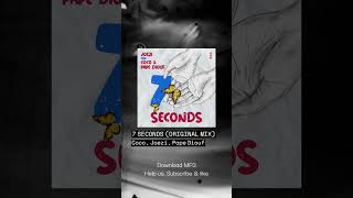 7 SECONDS (ORIGINAL MIX) - Coco, Joezi, Pape Diouf |Download MP3| Resimi