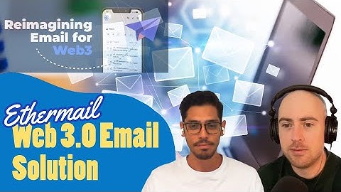 EtherMail: Reimagining Email for Web3