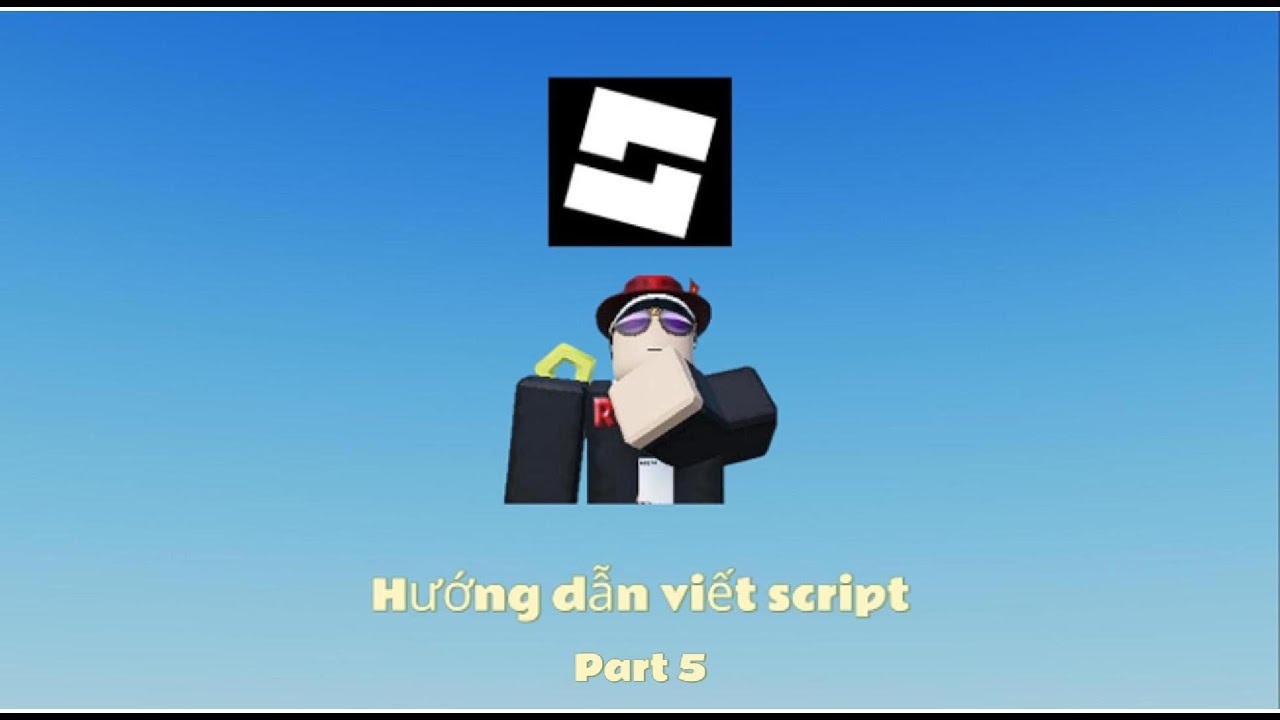 Hướng dẫn viết script trong Roblox Studio #5 (Sự kiện từ xa [RemoteEvent]) | GT_WIBU STUDIO VN