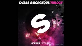 Video thumbnail of "DVBBS & Borgeous - Trilogy / Hurricane"