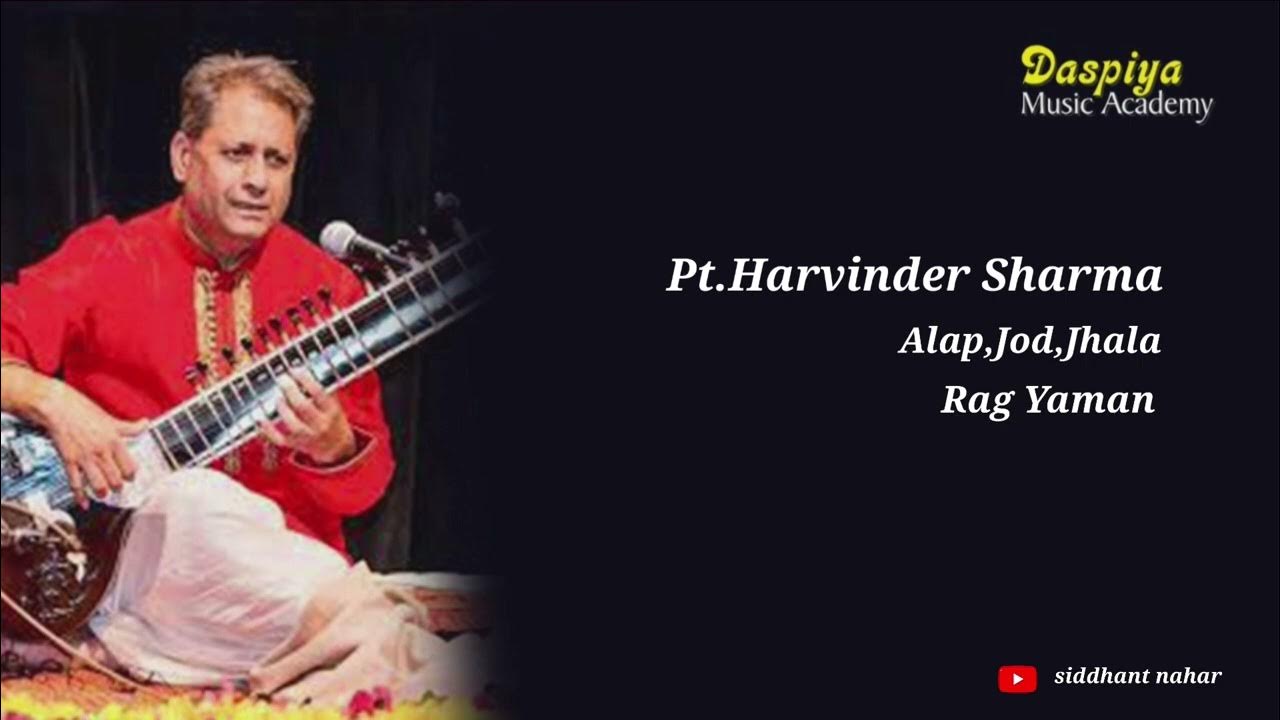 Pt Harvinder Sharma Sitar Vadan Alap Jod Jhala Rag Yaman YouTube